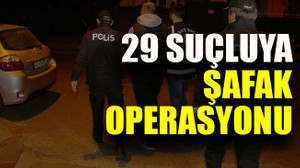 Kocaeli’de 29 suçluya şafak operasyonu