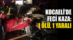 Kocaeli'de korkunç kaza: 1 ölü, 1 yaralı
