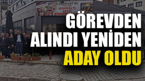 Görevden alındı yeniden aday oldu