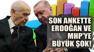 Son ankette Erdoğan ve MHP'ye büyük şok!