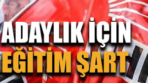 Adaylık için eğitim şart