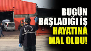 Bugün başladığı iş hayatına mal oldu!