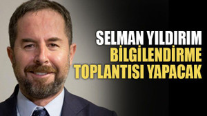 Selman Yıldırım, bilgilendirme toplantısı yapacak