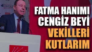 Fatma Hanımı, Cengiz Beyi, Vekilleri kutlarım