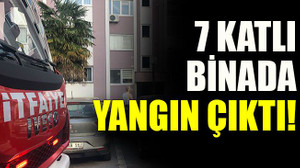 7 katlı binada yangın çıktı!