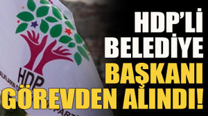 HDP’li belediye başkanı görevden alındı!