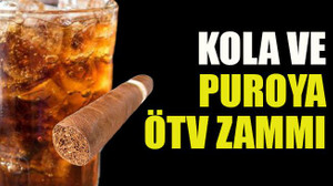 Kola ve Puroya ÖTV zammı