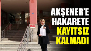Akşener’e hakaret eden şahısla ilgili suç duyurusunda bulundu