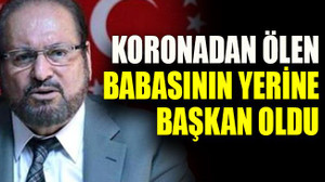 Koronadan ölen babasının yerine başkan oldu