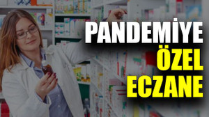 Pandemiye özel eczane