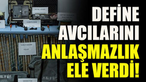 Define avcılarını anlaşmazlık ele verdi!