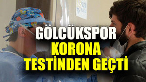 Gölcükspor korona testinden geçti