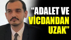Güney: “Adalet ve vicdandan uzak”