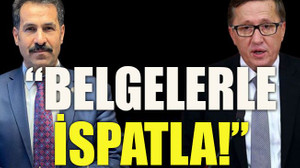 “Belgelerle ispatla”