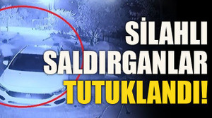 Silahlı saldırganlar tutuklandı!