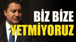 Biz bize yetmiyoruz