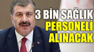 3 bin sağlık personeli alınacak
