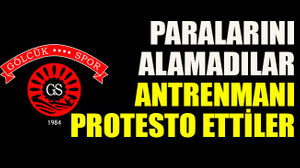 Paralarını alamadılar antrenmanı protesto ettiler