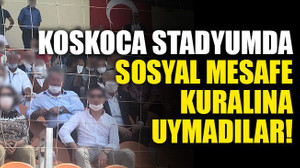 Koskoca stadyumda sosyal mesafe kuralına uymadılar!