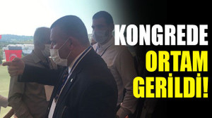 Kongrede ortam gerildi