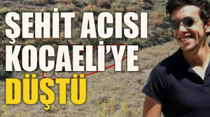 Şehit acısı Kocaeli’ye düştü