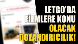 Letgo’da filmlere konu olacak dolandırıcılık!