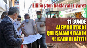 11 günde Alemdar’daki çalışmanın bakın ne kadarı bitti! Ellibeş'ten baklavalı ziyaret!