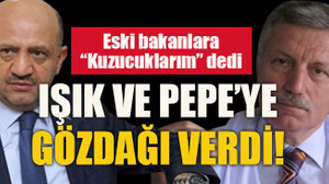 Eski bakanlara “Kuzucuklarım” dedi Işık ve Pepe’ye göz dağı verdi!