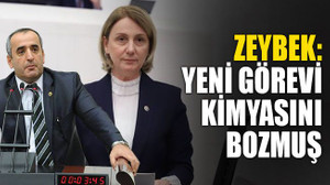 Zeybek: Yeni görevi kimyasını bozmuş