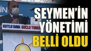 Seymen’in yönetimi belli oldu