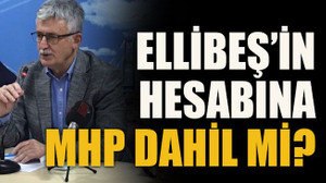 Ellibeş’in hesabına MHP dahil mi?
