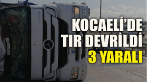 Kocaeli’de TIR devrildi: 3 yaralı