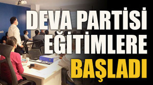 DEVA Partisi eğitimlere başladı