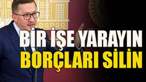 Bir işe yarayın borçları silin