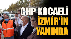 CHP Kocaeli, İzmir’in yanında