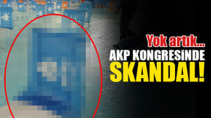AKP kongresinde skandal!
