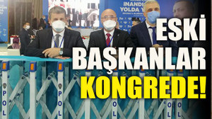 Eski başkanlar kongrede!