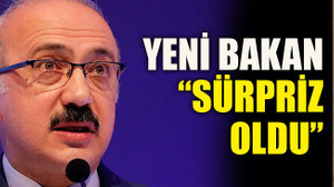 Yeni bakan: “Sürpriz oldu”