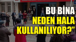 “Bu bina neden hala kullanılıyor?”