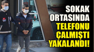Sokak ortasında telefonu çalmıştı yakalandı!