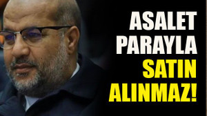 Asalet parayla satın alınmaz!