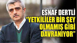 Esnaf dertli “Yetkililer bir şey olmamış gibi davranıyor”