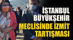 İstanbul Büyükşehir Meclisinde İzmit tartışması