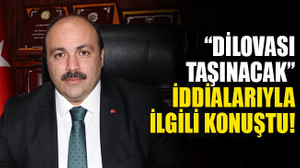 “Dilovası taşınacak” iddiasıyla ilgili konuştu!