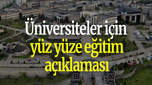 Üniversiteler için yüz yüze eğitim açıklaması
