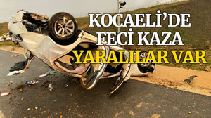 Kocaeli'de otomobil takla attı, çoksa sayıda yaralı var