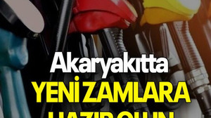Akaryakıtta yeni zamlara hazır olun