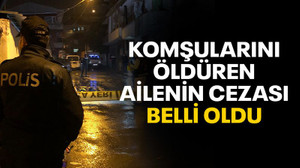 İzmit'te komşularını öldüren 5 kişilik ailenin cezası belli oldu