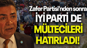 Zafer Partisi’nden sonra İYİ PARTİ DE MÜLTECİLERİ HATIRLADI!