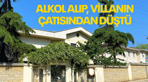 Alkol alıp çıktığı villanın çatısından düştü